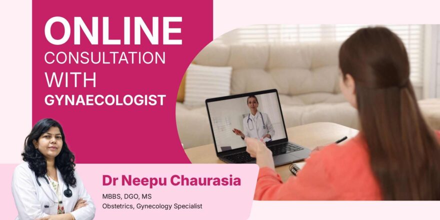 Online Consultation with Gynaecologist